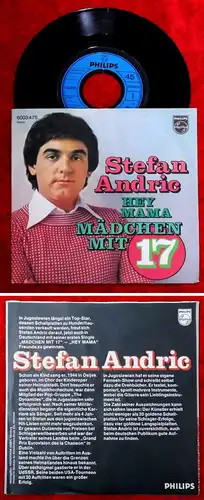 Single Stefan Andric: Mädchen mit 17 / Hey Mama  (Philips 6003 475) D 1975