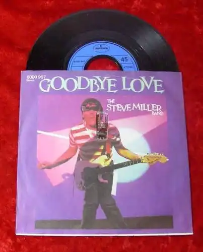 Single Steve Miller Band: Goodybe Love