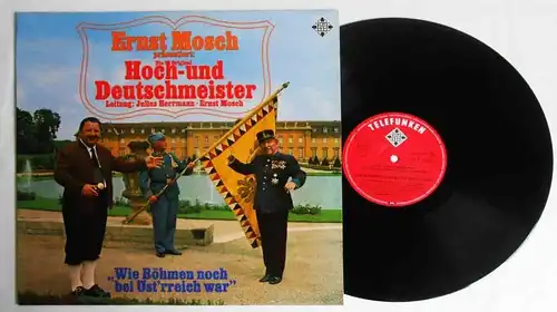 LP Ernst Mosch präsentiert Hoch- und Deutschmeister - Wie Böhmen noch bei....