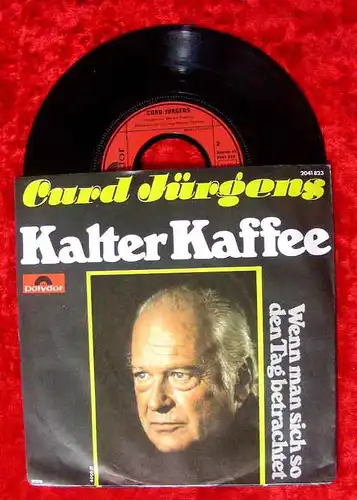 Single Curd Jürgens: Kalter Kaffee (Polydor 2041 823) D 1976