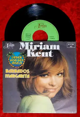 Single Miriam Kent: Barbados / Margarita (Prom 611791 AC) D 1976