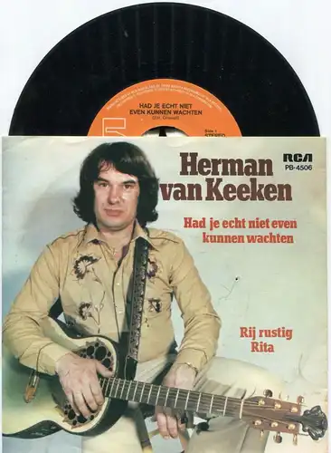 Single Herman van Keeken: Had Je Echt Niet Even Kunnen Wachten (RCA PB-4506) NL