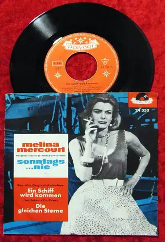 Single Melina Mercouri: Ein Schiff wird kommen (Polydor 24 353) D 1960