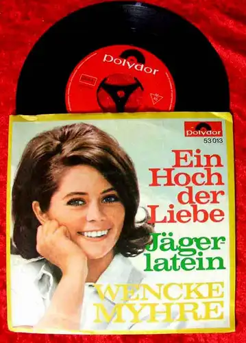 Single Wencke Myhre: Ein Hoch der Liebe (Polydor 53 013) D 1968