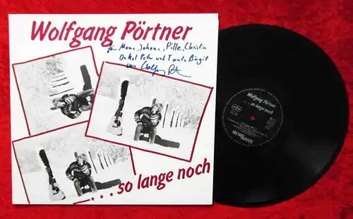 LP Wolfgang Pörtner: ...so lange noch (MK 406-198) D 1985 Signiert