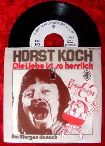 Single Horst Koch: Die Liebe ist so herrlich