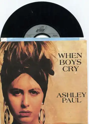 Single Ashley Paul: When Boys Cry (Ariola 109 964) w / PR Facts D 1987