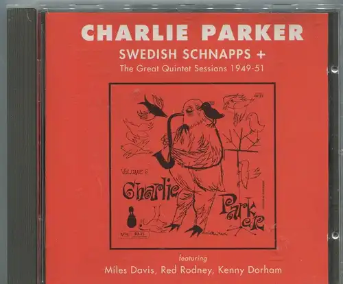 CD Charlie Parker: Swedish Schnapps - Quintet Sessions 1949/51 feat Miles Davis