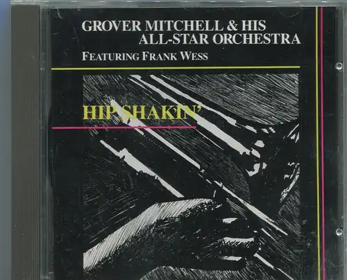 CD Grover Mitchell & His All Star Orchestra feat Frank Wess: Hip Shakin (Ken) 