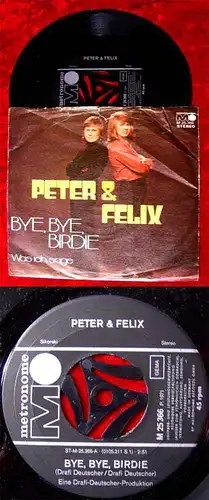 Single Peter & Felix: Bye Bye Birdie / Was ich sage (Metronome M 25 366) D 71