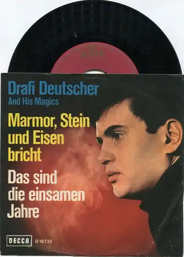 Single Drafi Deutscher: Marmor Stein und Eisen bricht (Decca D 19 735) D 1965