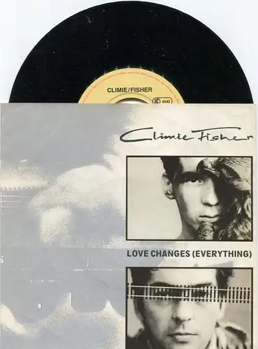 Single Climie Fisher: Love Changes Everything (EMI 006 20 1963 7) NL 1987