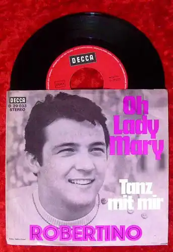 Single Robertino Oh Lady Mary Tanz mit mir (Decca) D 1969