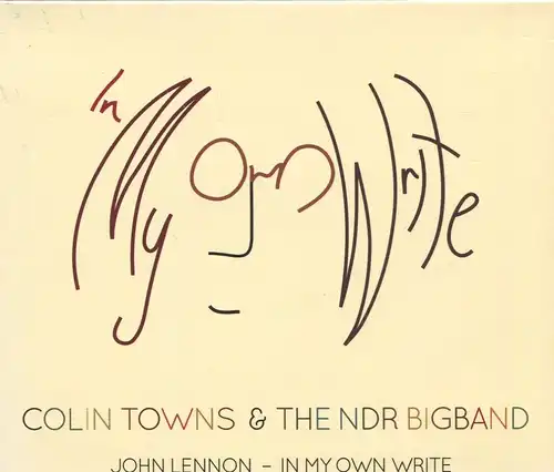 2CD Colin Towns & NDR Big Band: John Lennon - In my Own Write (Provocateur) 2010