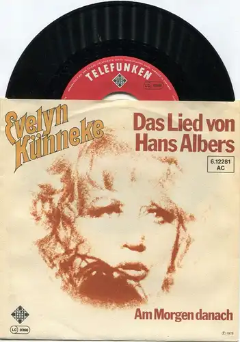 Single Evelyn Künneke: Das Lied von Hans Albers (Telefunken 612281 AC) D 1978