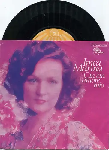 Single Imca Marina: Cin Cin Amore Mio (Emidisc 1C 006-25 349) D 1975