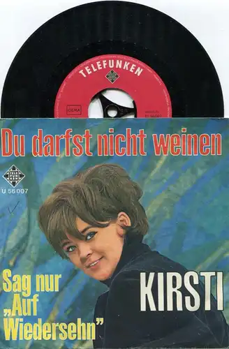 Single Kirsti: Du darfst nicht weinen (Telefunken U 56 007) D