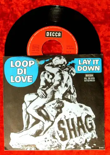 Single Shag: Loop Di Love (Decca DL 25 533) D 1972
