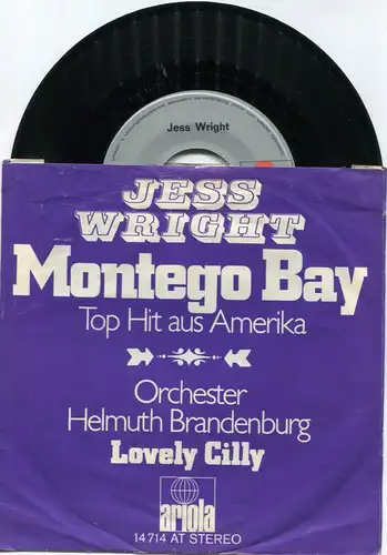 Single Jess Wright: Montego Bay / Helmuth Brandenburg: Lovely Cilly (Ariola) D