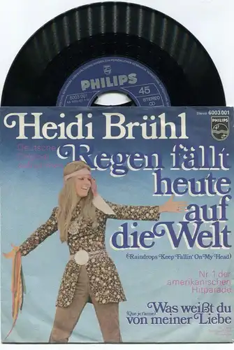 Single Heidi Brühl: Regen fällt heute auf die Welt (Philips 6003 001) D 1969