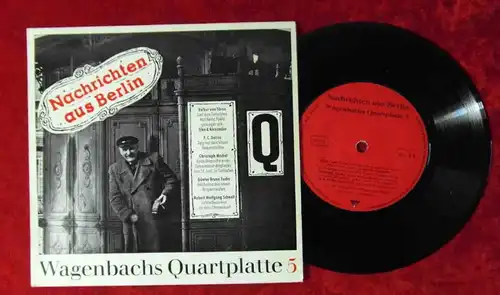 EP Nachrichten aus Berlin - Wagenbach´s Quartplatte 5 (D)