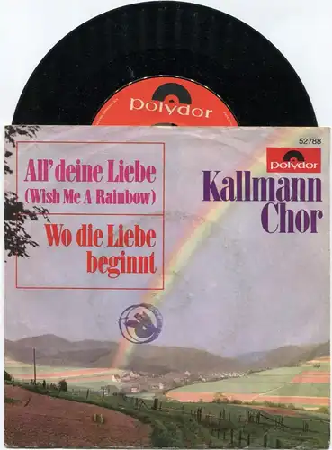 Single Kallmann Chor: All deine Liebe (Polydor 52 788) D 1967
