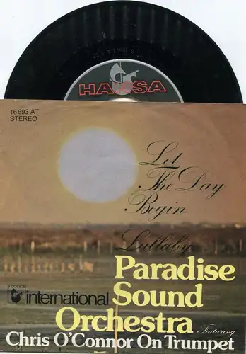 Single Paradise Sound Orchestra: Let The Day Begin (Hansa 16 693 AT) D