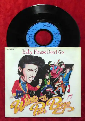 Single Willie & The Poor Boys: Baby Please Don´t Go (Rolling Stones) D 1985