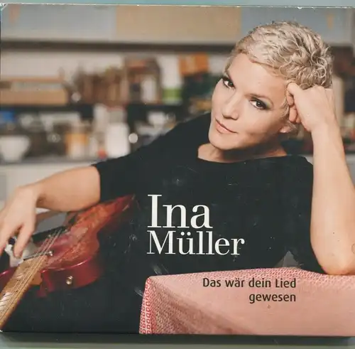 CD Ina Müller: Das wär dein Lied gewesen (105 Music) 2011
