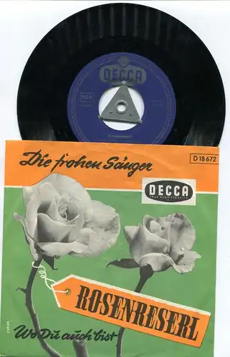 Single Die frohen Sänger: Rosenreserl (Decca D 18 672) D