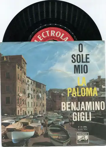 Single Benjamino Gigli: O Sole Mio / La Paloma (Electrola E 21 995) D