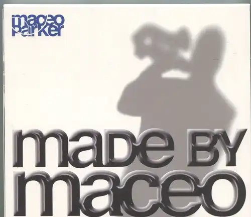 CD Maceo Parker. Made By Maceo (ESC) 2003