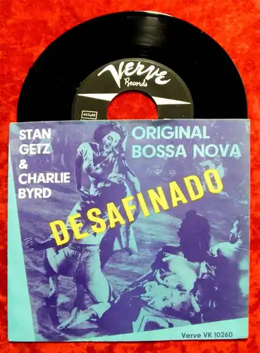 Single Stan Getz & Charlie Byrd: Desafinado (Verve VK 10260) D 1963