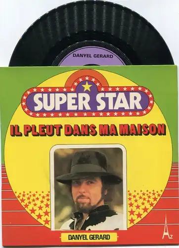 Single Danyel Gerard: Il Pleut Dans Ma Maison (AZ Super Star Serie SG 558) F