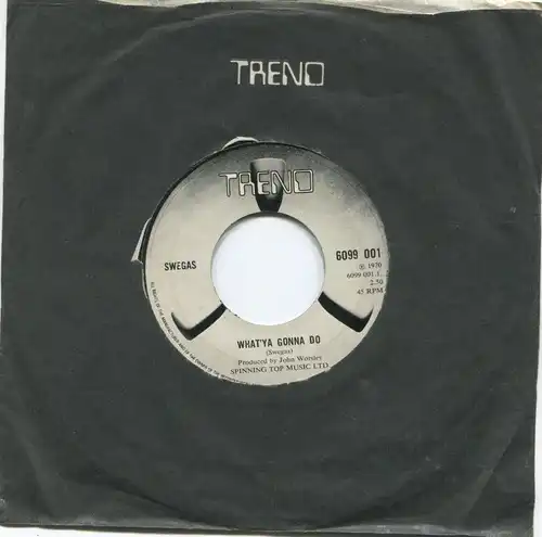 Single Swegas. Whjat´Ya Gonna Do (Trend 6099 001) UK 1970