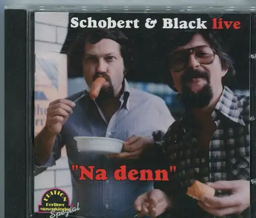 CD Schobert & Black: Na, denn (Phon) 2002