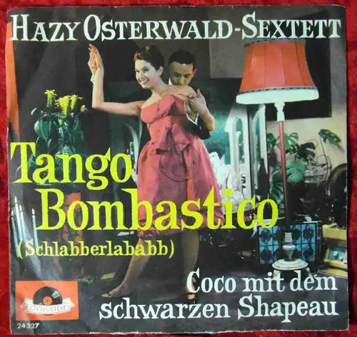 Single Hazy Osterwald Sextett: Tango Bombastico (Polydor 24 327) D