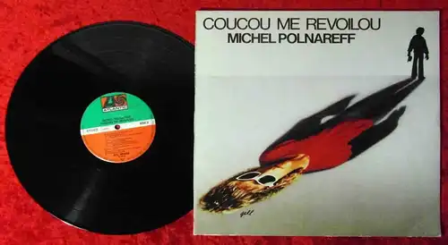 LP Michel Polnareff: Coucou Me Revoilou (Atlantic ATL 50 529) D 1978