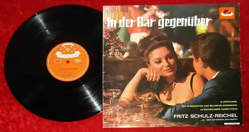 LP Fritz Schulz-Reichel: In der Bar gegenüber (Polydor 237 116 Stereo) D 1962