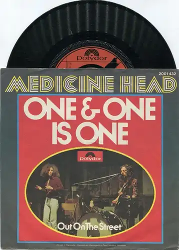 Single Medicine Head: One & One Is One (Polydor 2001 432) D 1973