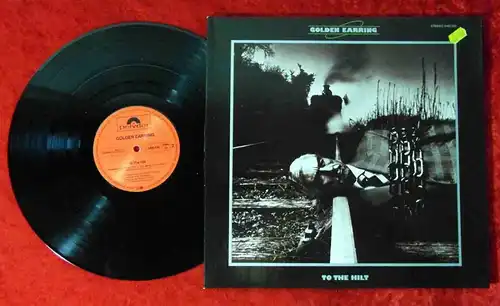 LP Golden Earring: To The Hilt (Polydor 2480 330 D 1975