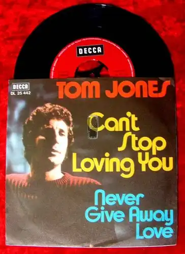 Single Tom Jones: Can't stop loving you