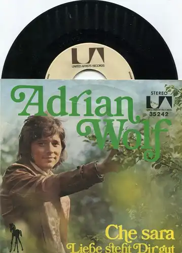 Single Adrian Wolf: Che Sara (United Artists 35 242) D 1971