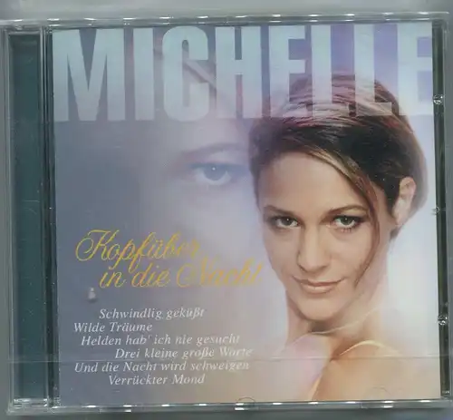 CD Michelle: Kopfüber in die Nacht (Sony) 2003