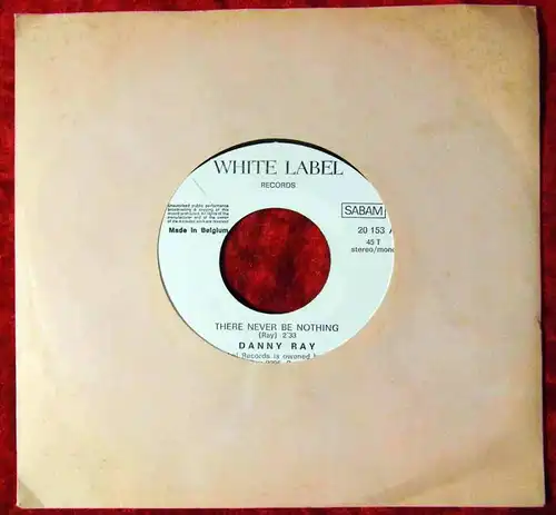 Single Danny Ray: There Never Be Nothing (White) Belgium
