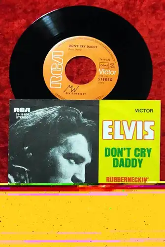 Single Elvis Presley: Don´t Cry Daddy (RCA 74-16 020) D 