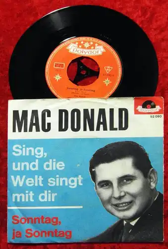 Single Mac Donald: Sing und die Welt singt mit Dir (Polydor 52 090) D 