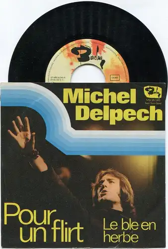 Single Michel Delpech: Pour Un Flirt (Barclay MB 28 043) D 1971