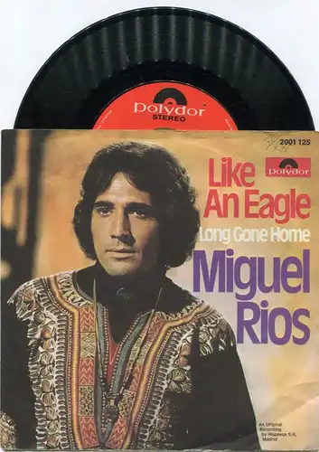 Single Miguel Rios: Like An Eagle (Polydor 2001 125) D 1970