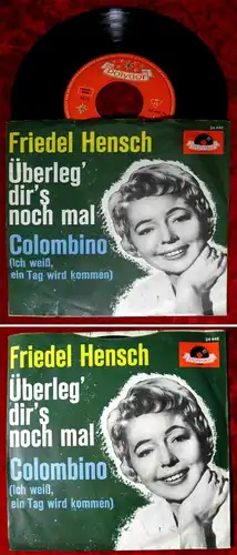 Single Friedel Hensch: Überleg Dir´s noch mal (Polydor 24 446) D